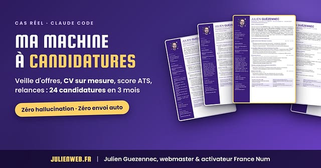 machine à candidatures IA : 5 CV forgés sur mesure avec Claude Code, Julienweb