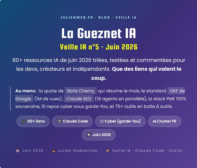 La Gueznet IA — Veille IA n°5 juin 2026 — 9 sources, 1 même thèse, la fin de l'ère prompting — 3 articles publiés (méta loops + Claude SEO 18 agents + prompt injection 2026)